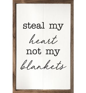 Steal My Heart Not My Blankets White